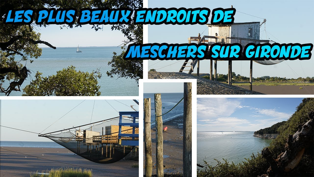 Les plus beaux endroits de Meschers-sur-Gironde