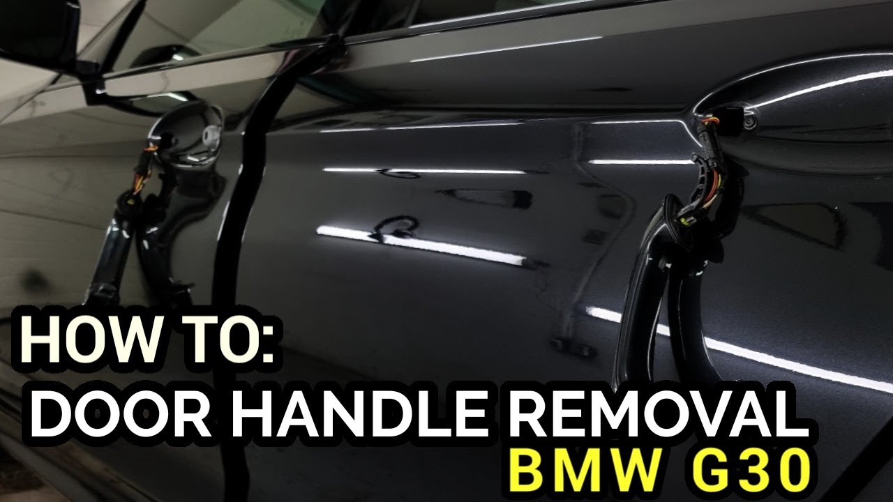HOW TO REMOVE EXTERIOR DOOR HANDLE ON BMW G30