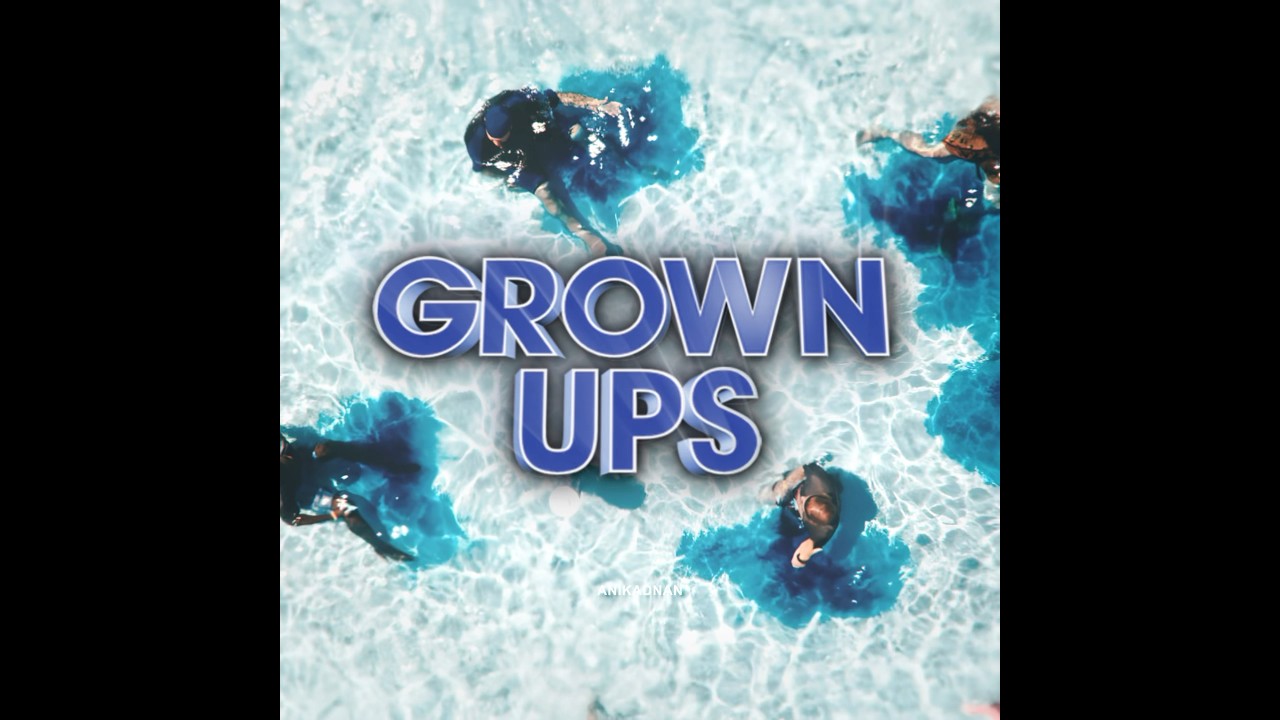 Grown Ups is the best comedy film | Grown Ups Edit (