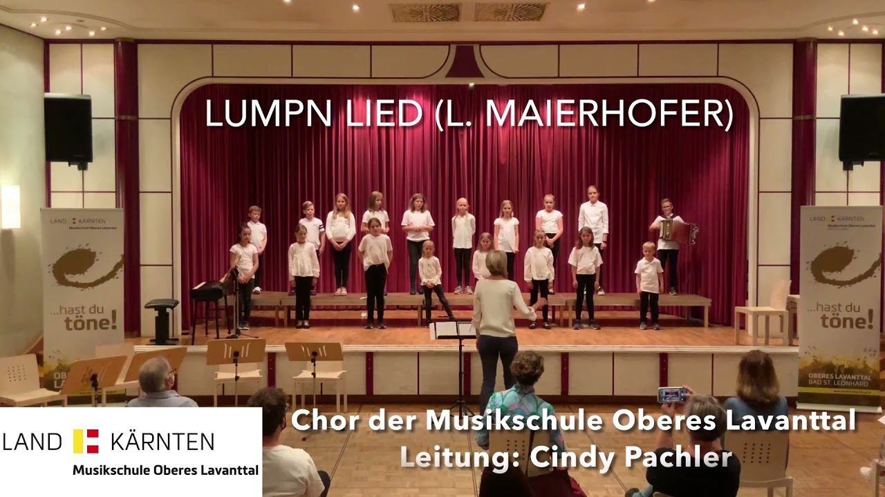 Lumpn Lied (L. Maierhofer) - Chor der Musikschule Oberes Lavanttal - Leitung: Cindy Pachler