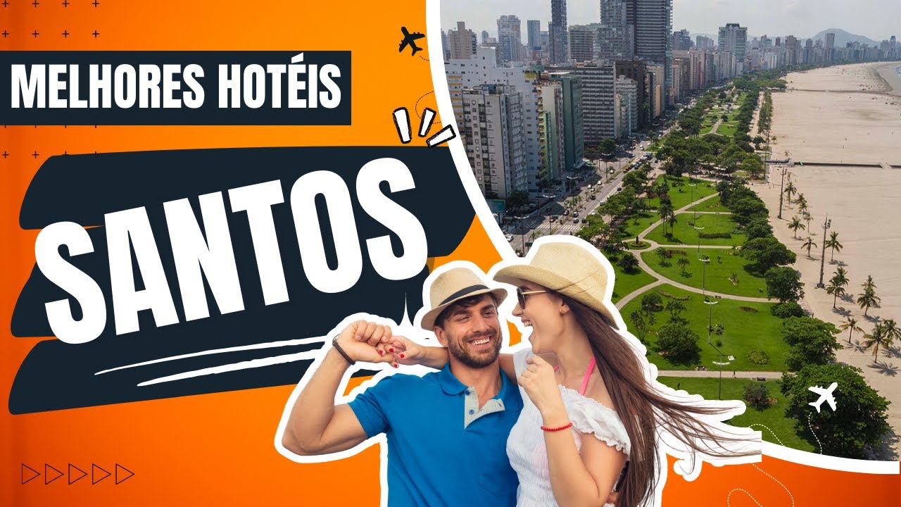 HOTÉIS EM SANTOS | Lista completa dos MELHORES