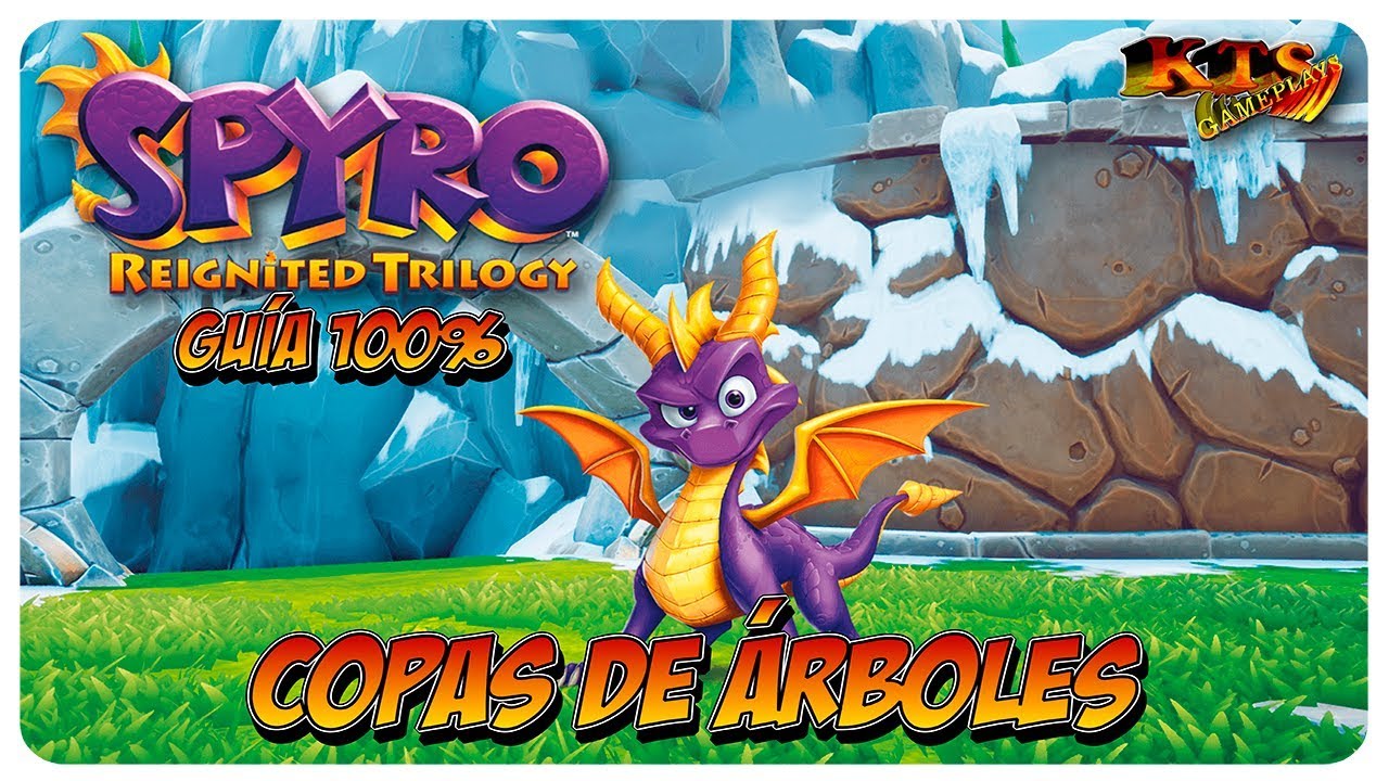 SPYRO THE DRAGON: REIGNITED. | #21: COPAS DE ÁRBOLES. [GUÍA 100%]