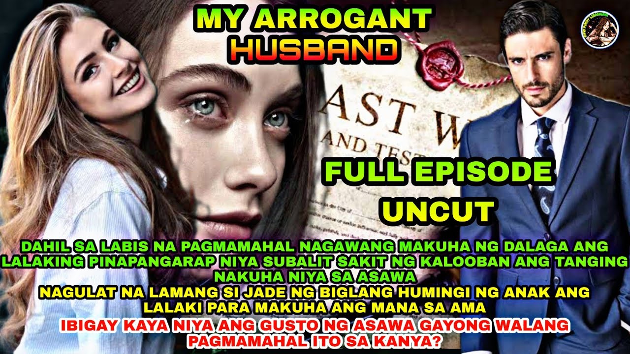 FULL EPISODE UNCUT | MY ARROGANT HUSBAND | Ofw Pinoy Libangan