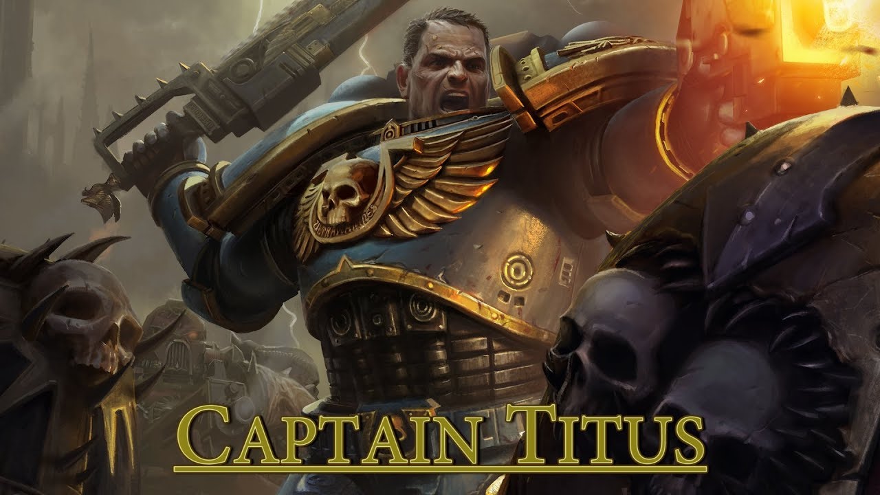 Warhammer 40k | Captain Titus
