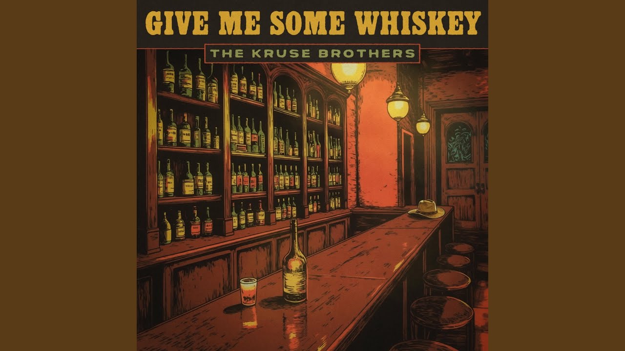 Give Me Some Whiskey
