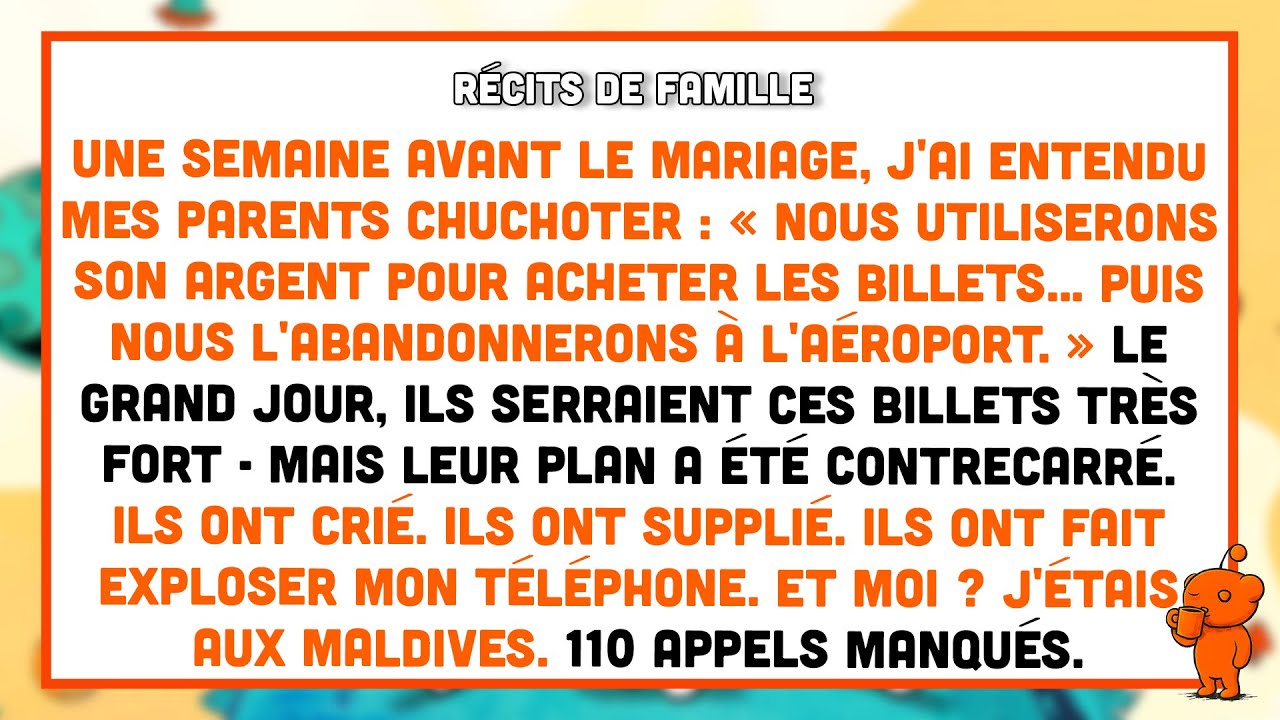 J’ai surpris mes parents complotant pour voler mon argent et m’abandonner à l’aéroport.