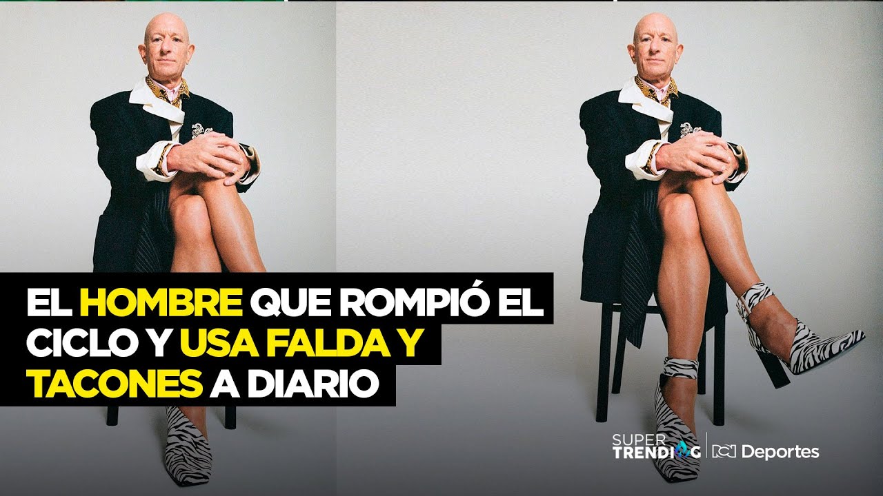 El hombre que rompió el ciclo y usa falda y tacones a diario ⭐💛