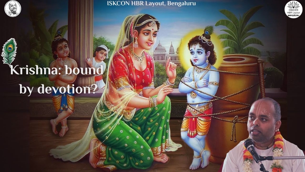 Krishna: bound by devotion?  ||  H.G.  Varaha Krpamaya Das  || ISKCON SNGM || 27/02/2026 ||