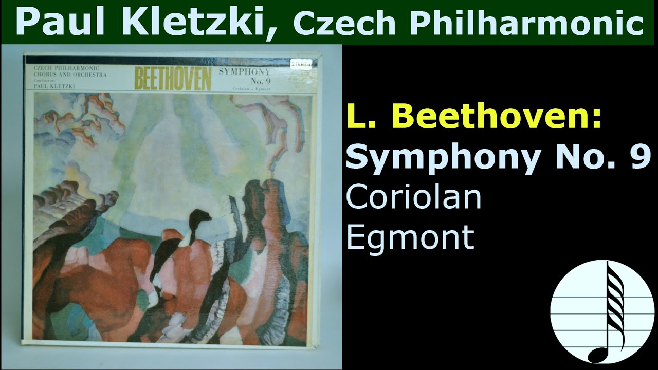 Paul Kletzki. L. Beethoven: Symphony No. 9. Coriolan. Egmont. Czech Philharmonic Orchestra