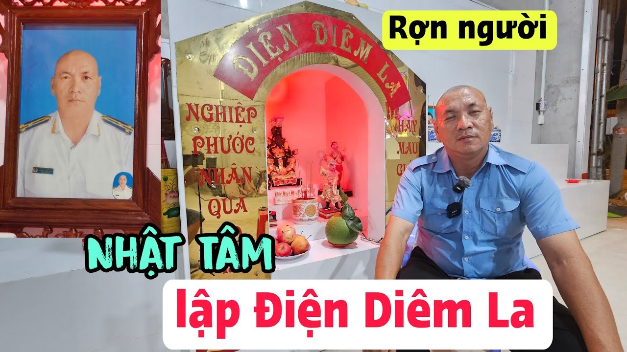 Rợn người Nhật Tâm lập Điện Diêm La Nghiệp Phước Nhân Quả