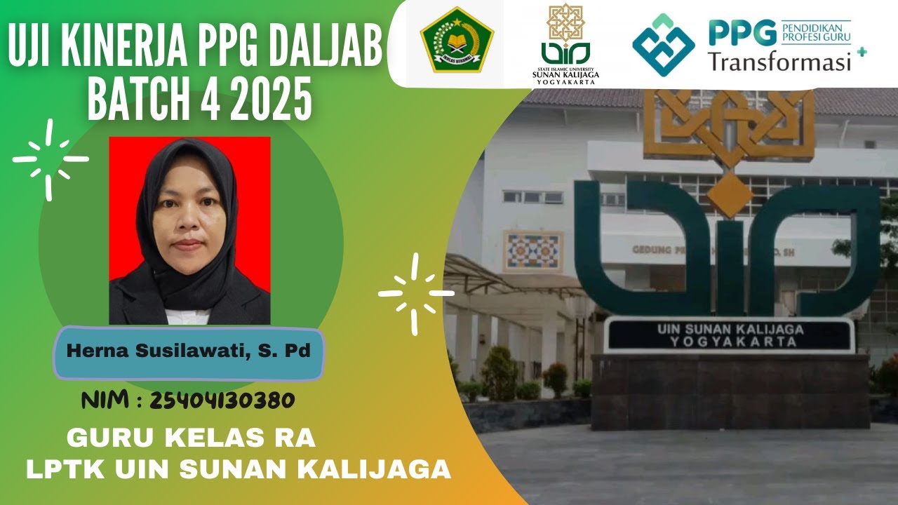 VIDEO UKIN PPG GKRA DALJAB BATCH 4 TAHUN 2025 - LPTK UIN SUNAN KALIJAGA  - HERNA SUSILAWATI. S.Pd