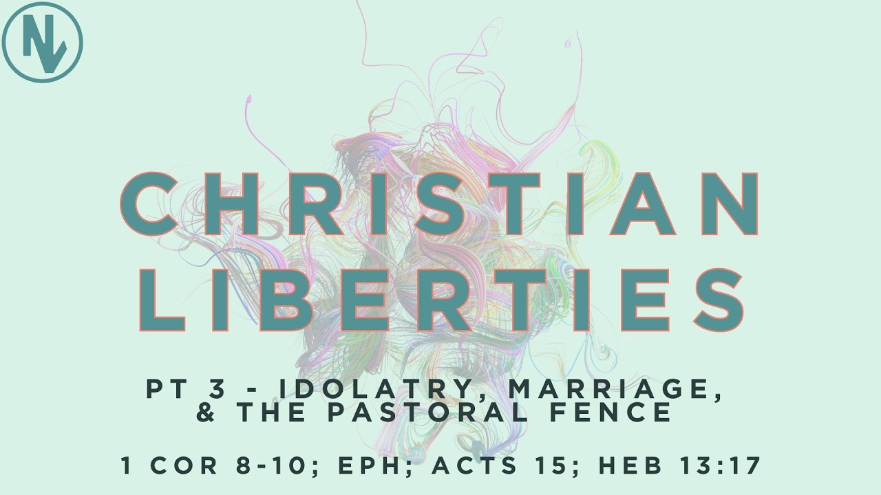 Christian Liberties Pt 3 - Assistant Pastor James Cornejo