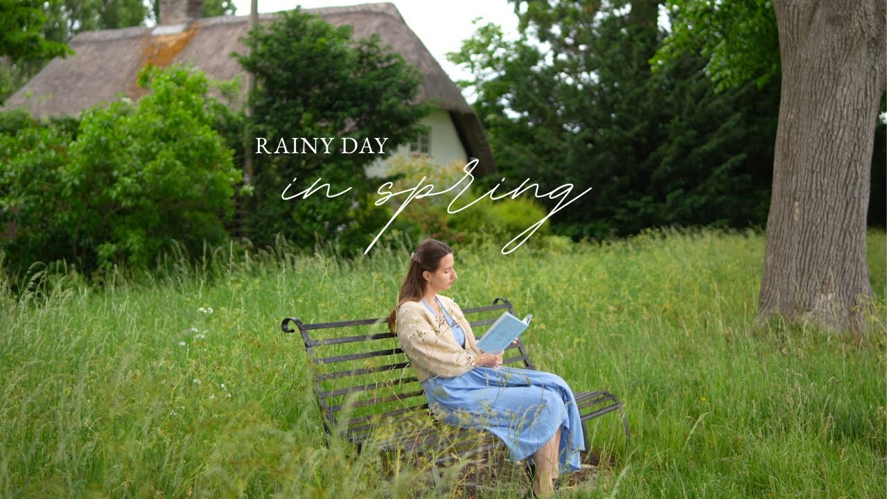 Slow rainy spring day in the English countryside | Cozy Cottage, Homemaking | On The Cusp Of Summer🌿