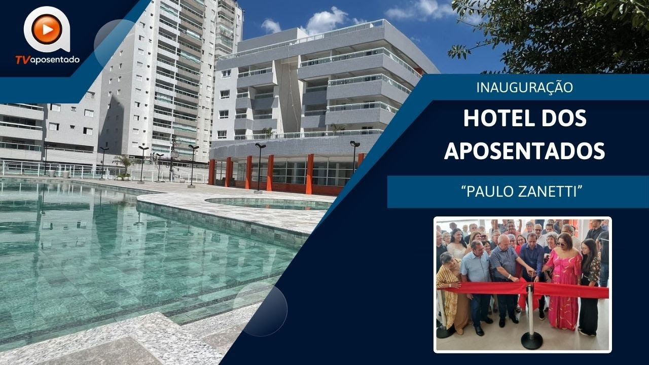 🏨 Hotel dos Aposentados é inaugurado em Praia Grande, SP