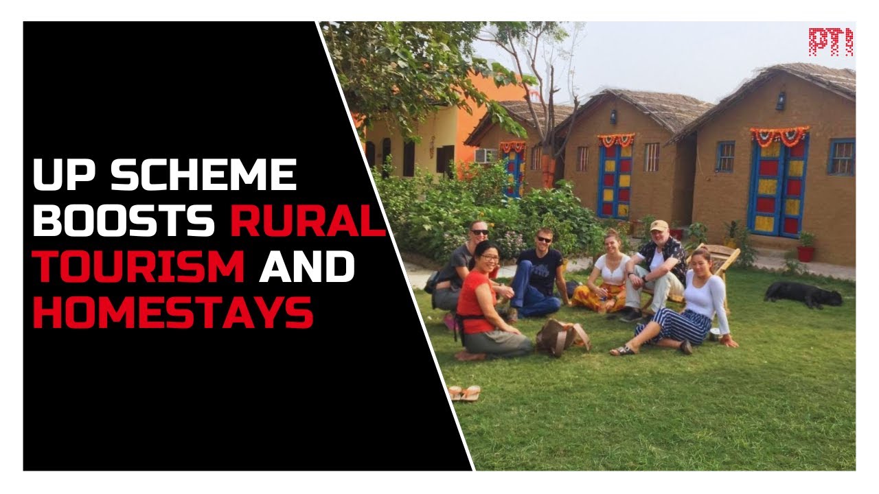 Rural tourism gets a boost, homestays, local businesses to benefit from UP govt scheme