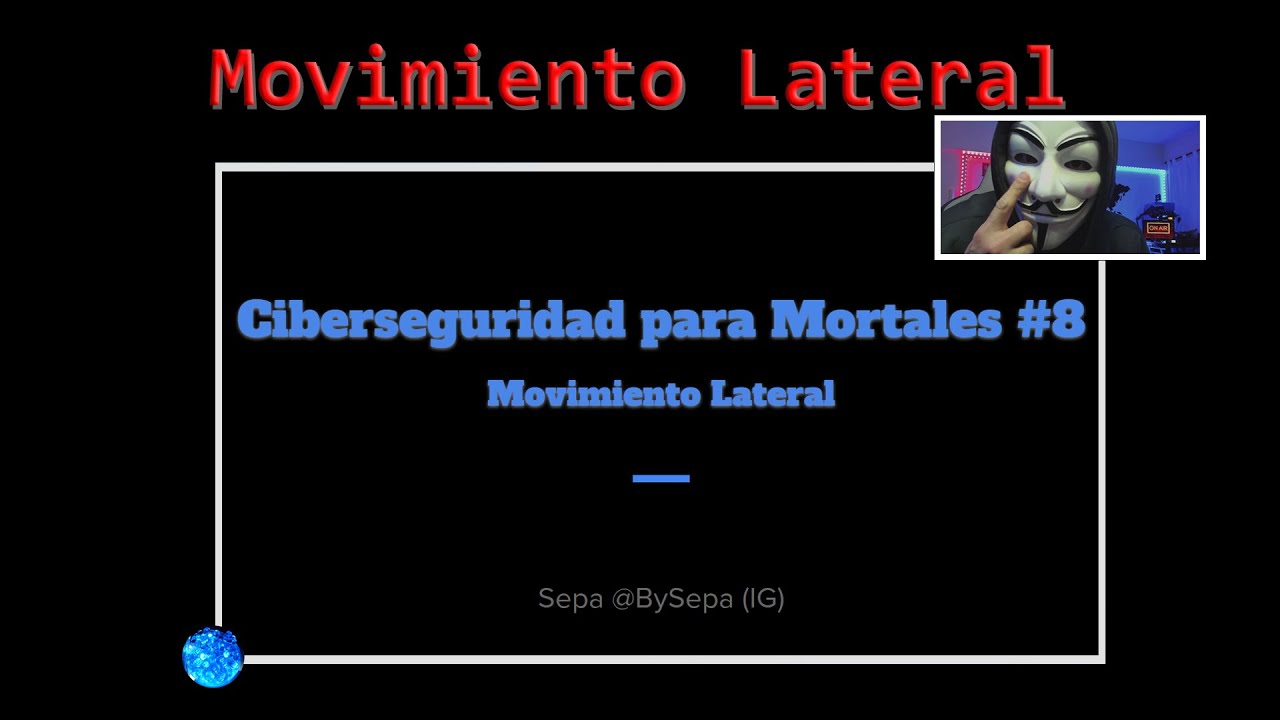 Sepa's Night - Ciberseguridad para mortales #8 - Movimiento lateral