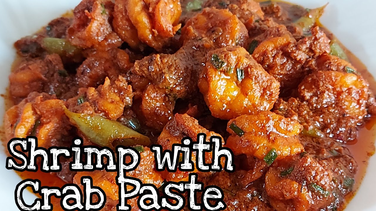 How to cook Shrimp with Crab Paste