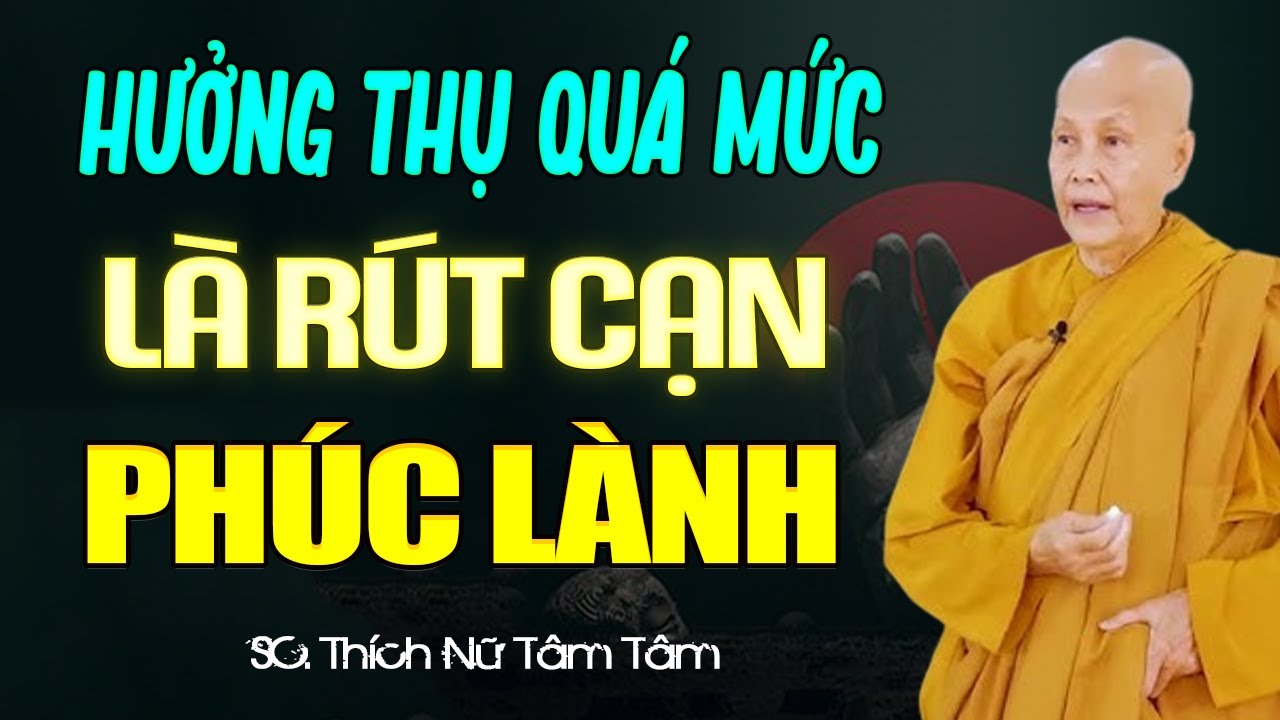 Khi Bạn Hưởng Thụ Niềm Vui Là Đang Âm Thầm Rút Cạn PHÚC LÀNH Của Chính Mình | SC. Tâm Tâm