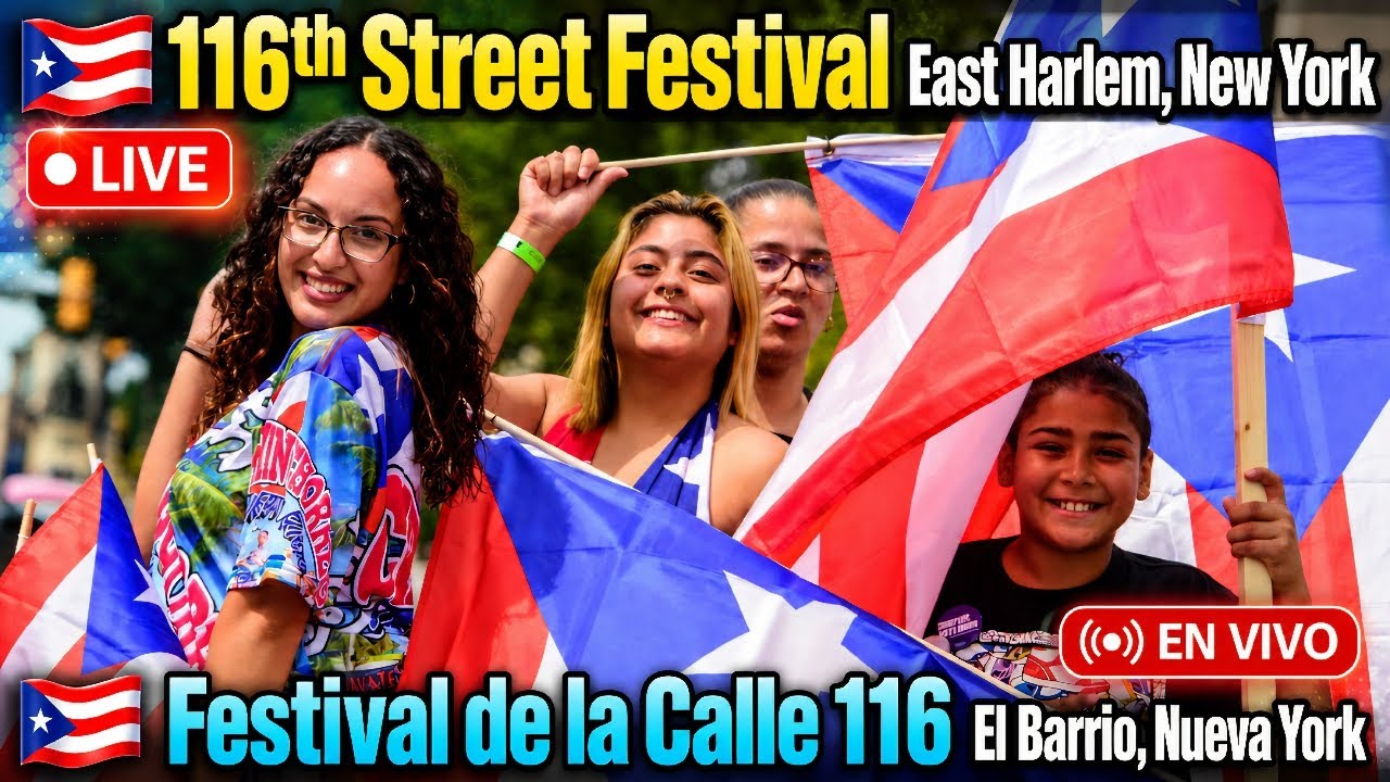 🇵🇷 116th Street Festival (Festival de la Calle 116) El Barrio, East Harlem, NYC LIVE 2026 🇵🇷