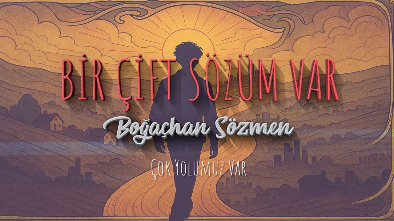Bir Çift Sözüm Var 