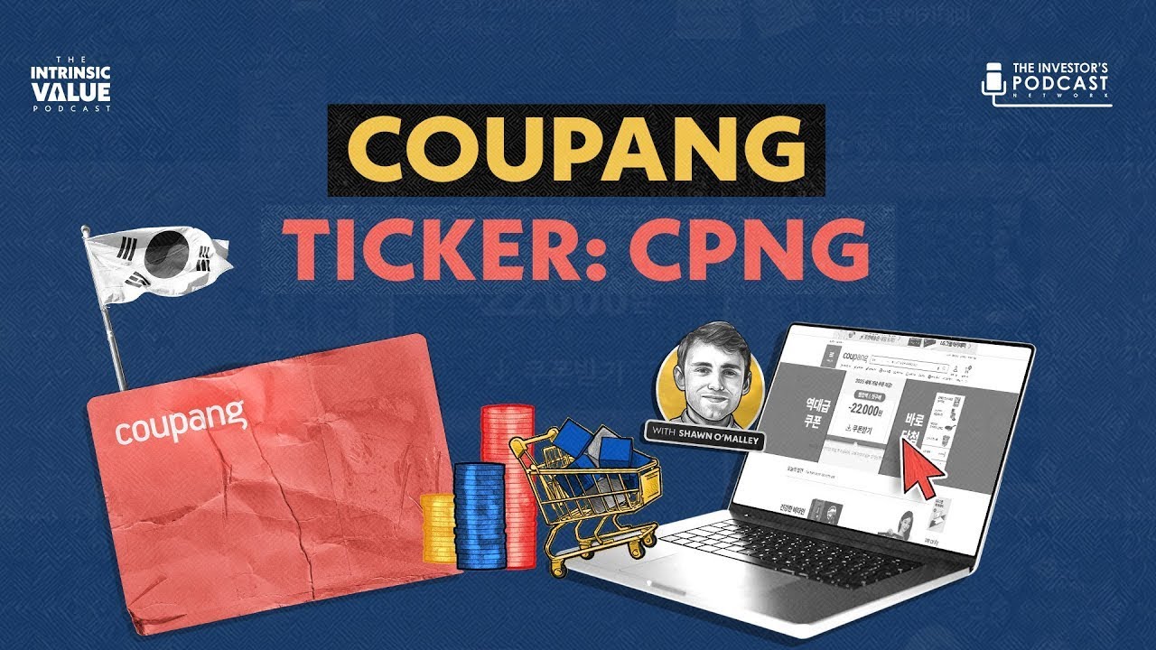 Valuing Coupang: The Leading E-commerce Platform of South Korea