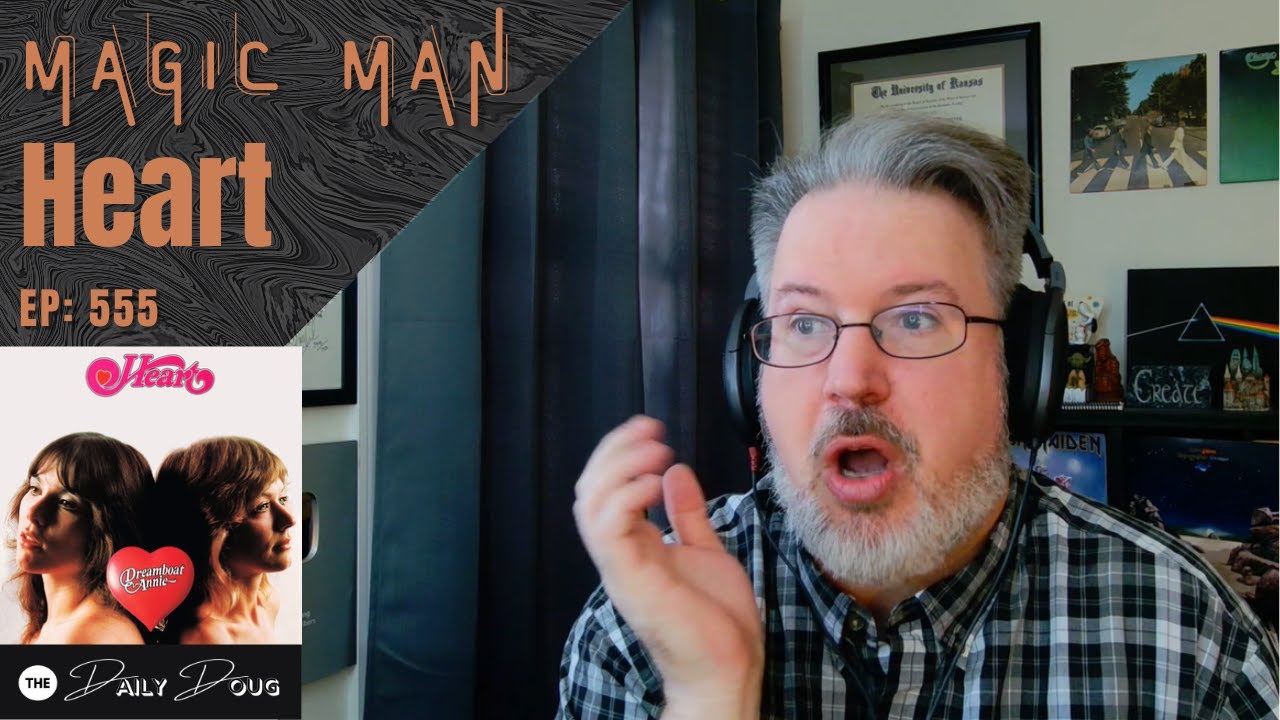 Classical Composer Reacts to Magic Man (Heart) | The Daily Doug (Episode 555)