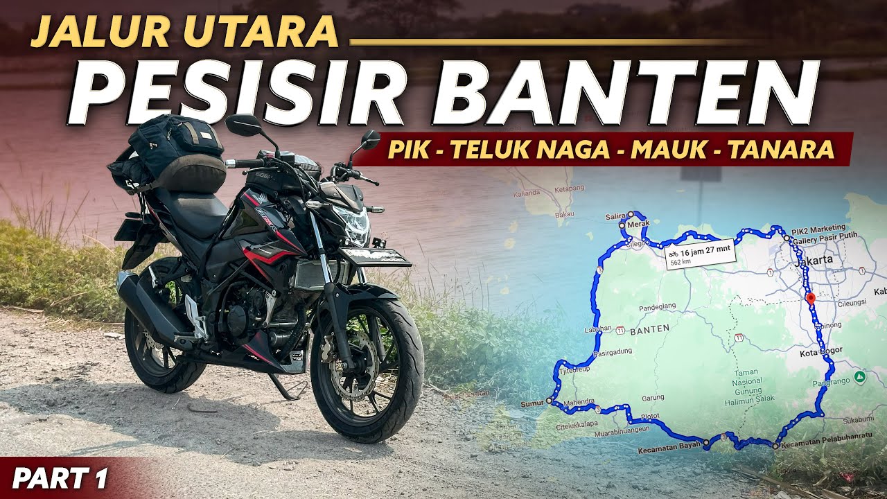 360° BANTEN #1 | Mengitari Jalur Pesisir Banten Naik Motor