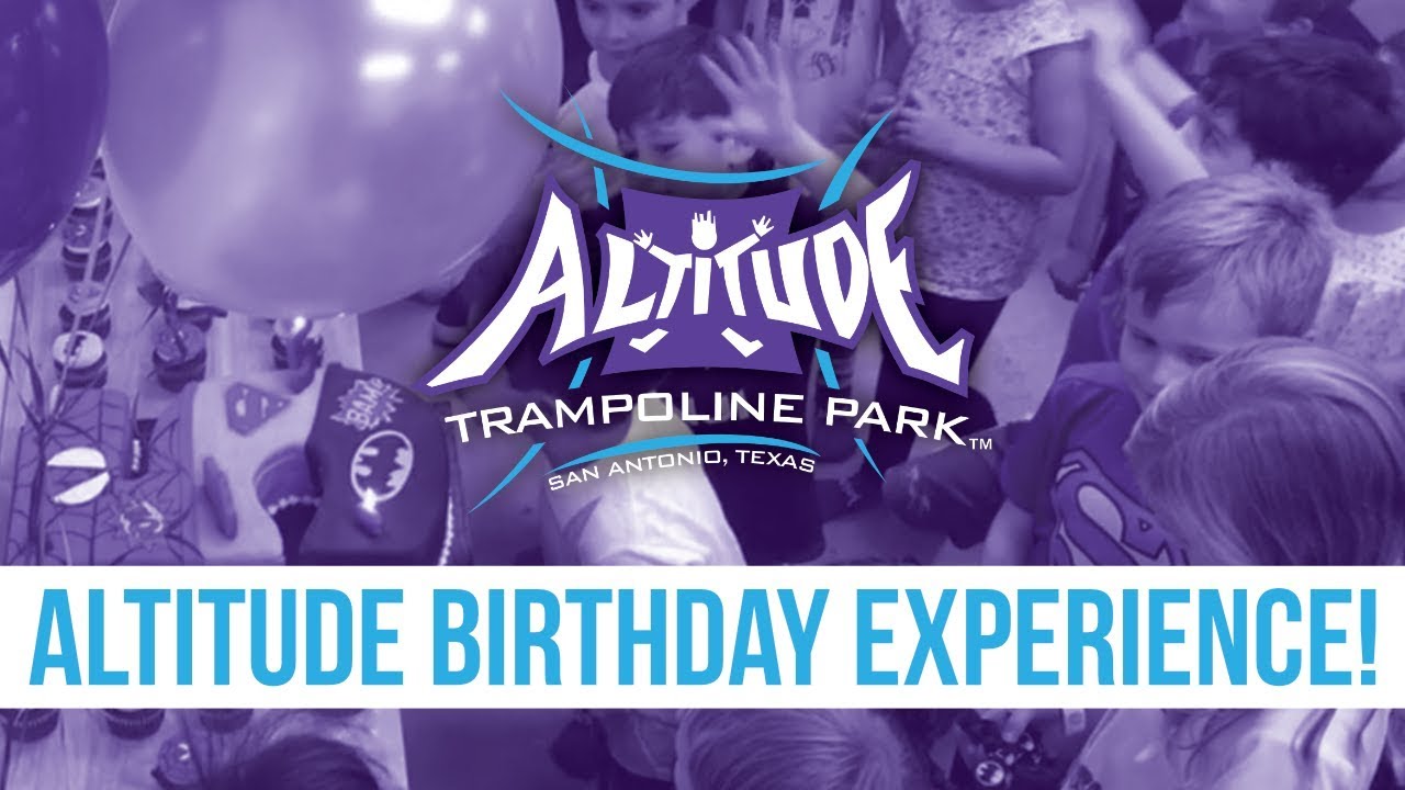 Altitude Birthday Experience!