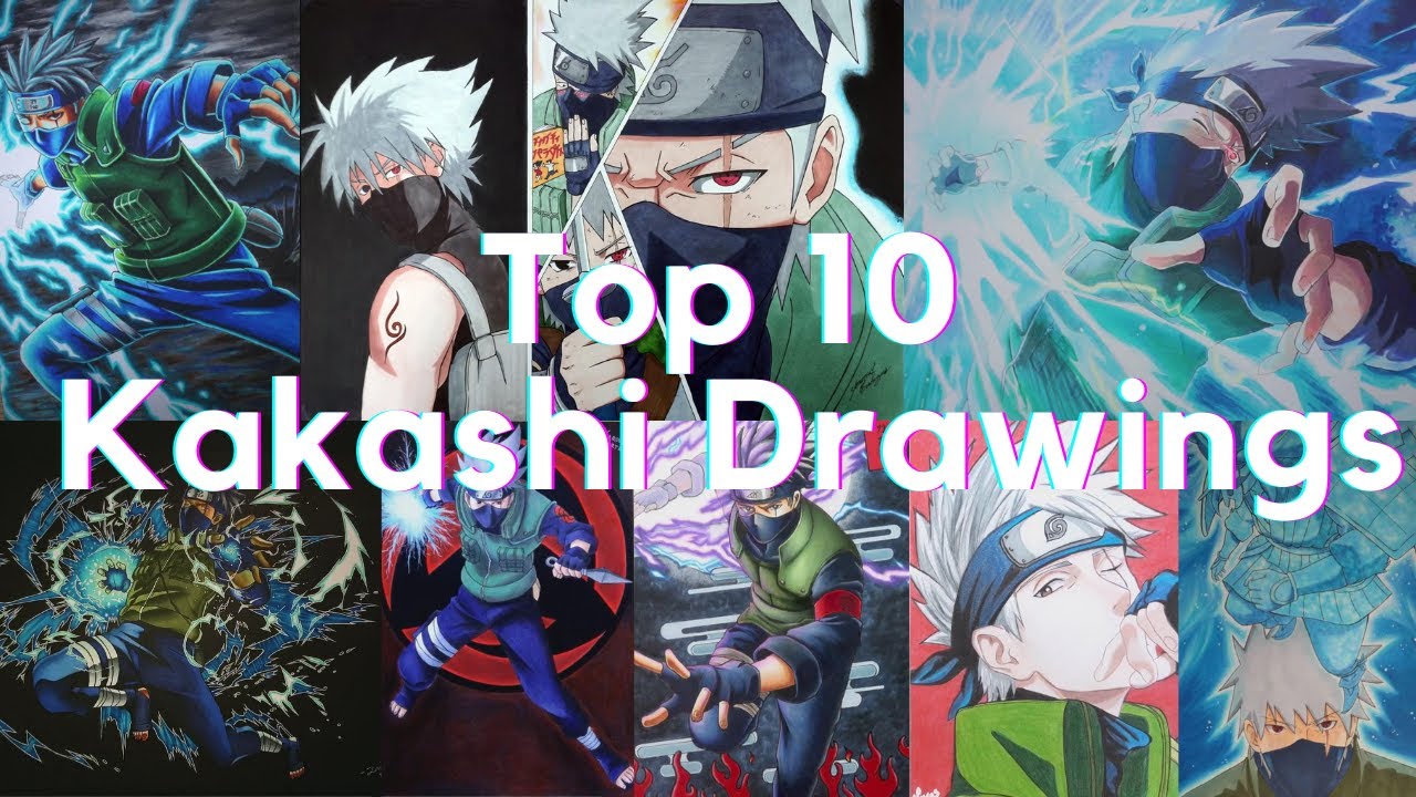 Top 10 Kakashi Drawings on Youtube