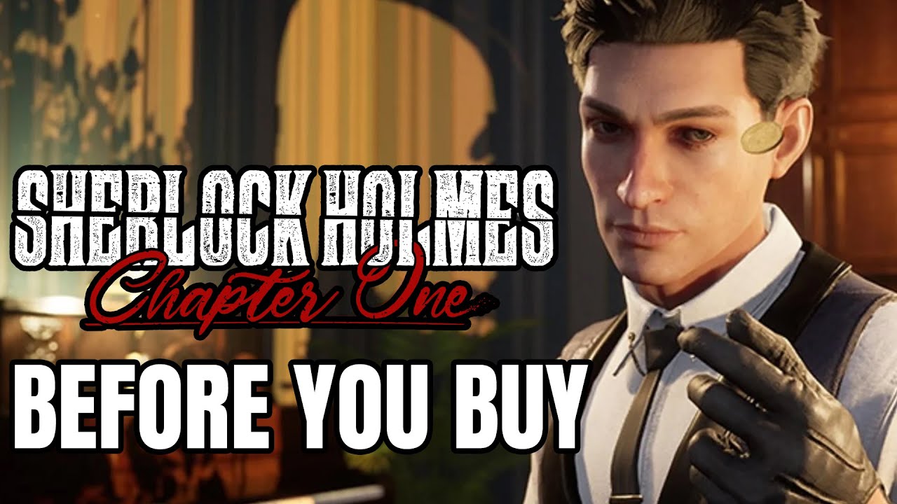 Sherlock Holmes Chapter One  - 15 Things You Need To Know Before You Buy