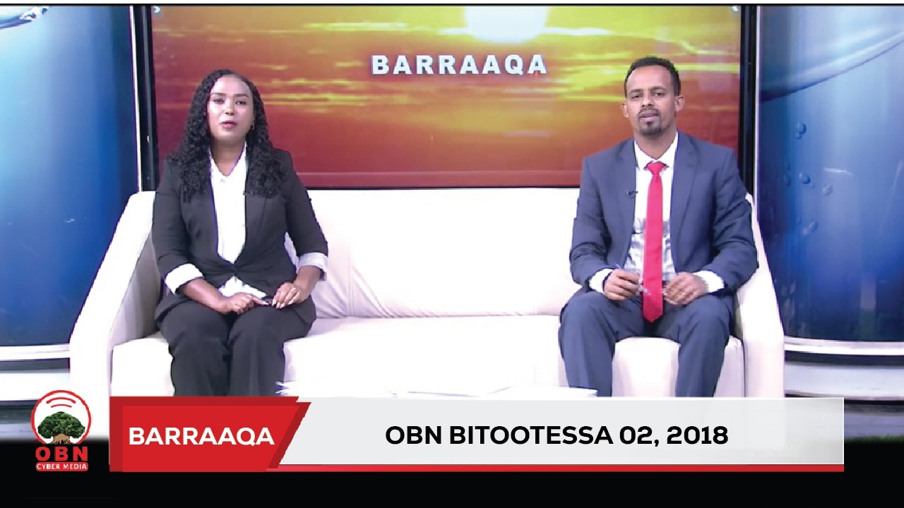 Barraaqa | OBN Bitootessa 02, 2018