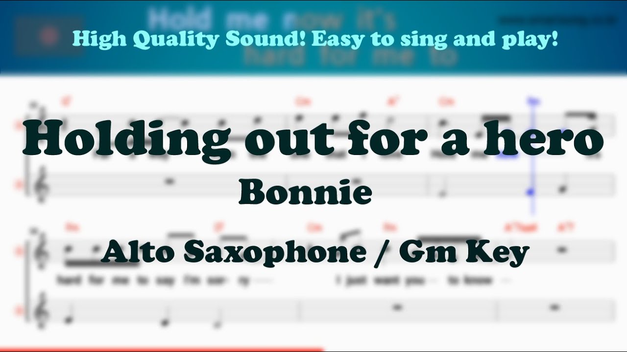 Holding out for a hero - Bonnie Tyler (Alto Saxophone Sheet Music Gm Key / Karaoke /Easy Solo Cover)