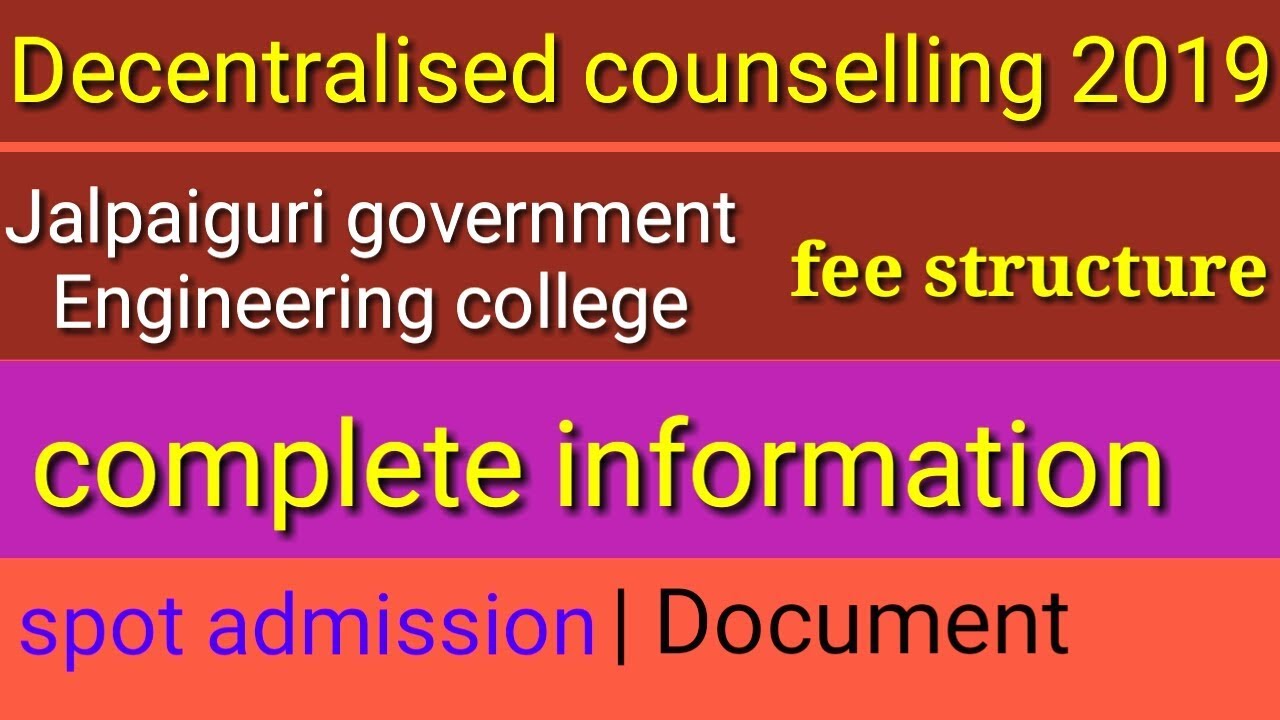 Jalpaiguri government engineering college spot admission 2019 | Decentralised counselling |JGEC |