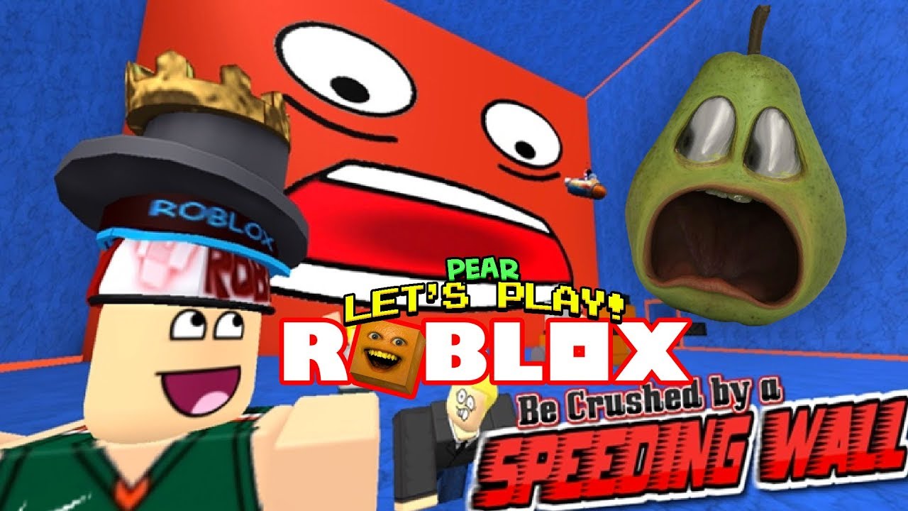 ROBLOX: Be Crushed By a Speeding Wall [Pear Plays]