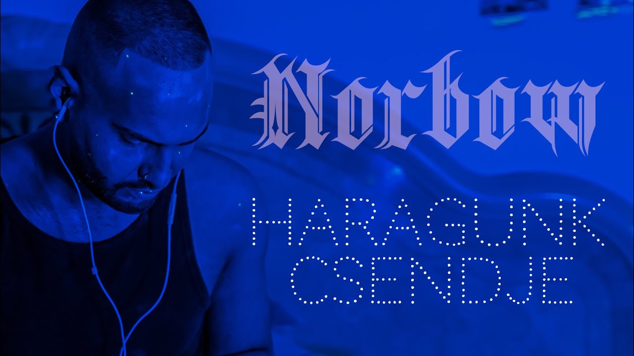Norbow - Haragunk Csendje (Official Music Video)