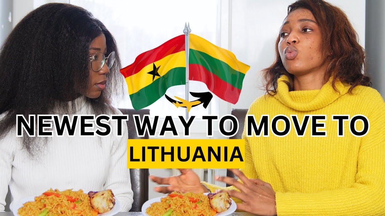 HOW TO MOVE TO LITHUANIA IN 2024 | step by step guide | Ghana Jollof Recipe