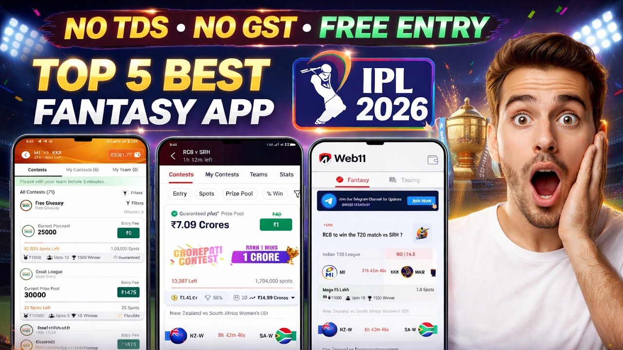 Top 5 Best Fantasy Apps for IPL 2026 | No TDS No GST Free Entry Apps