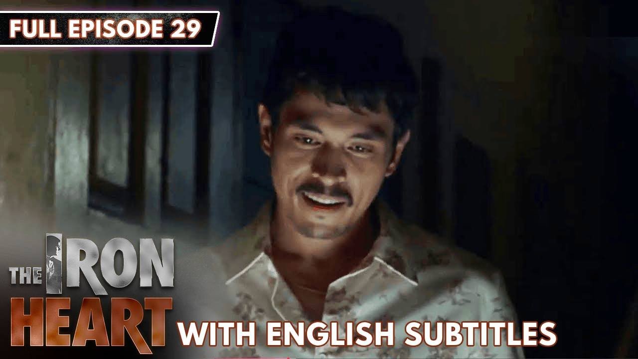 [ENG SUB] The Iron Heart | Full Episode 29