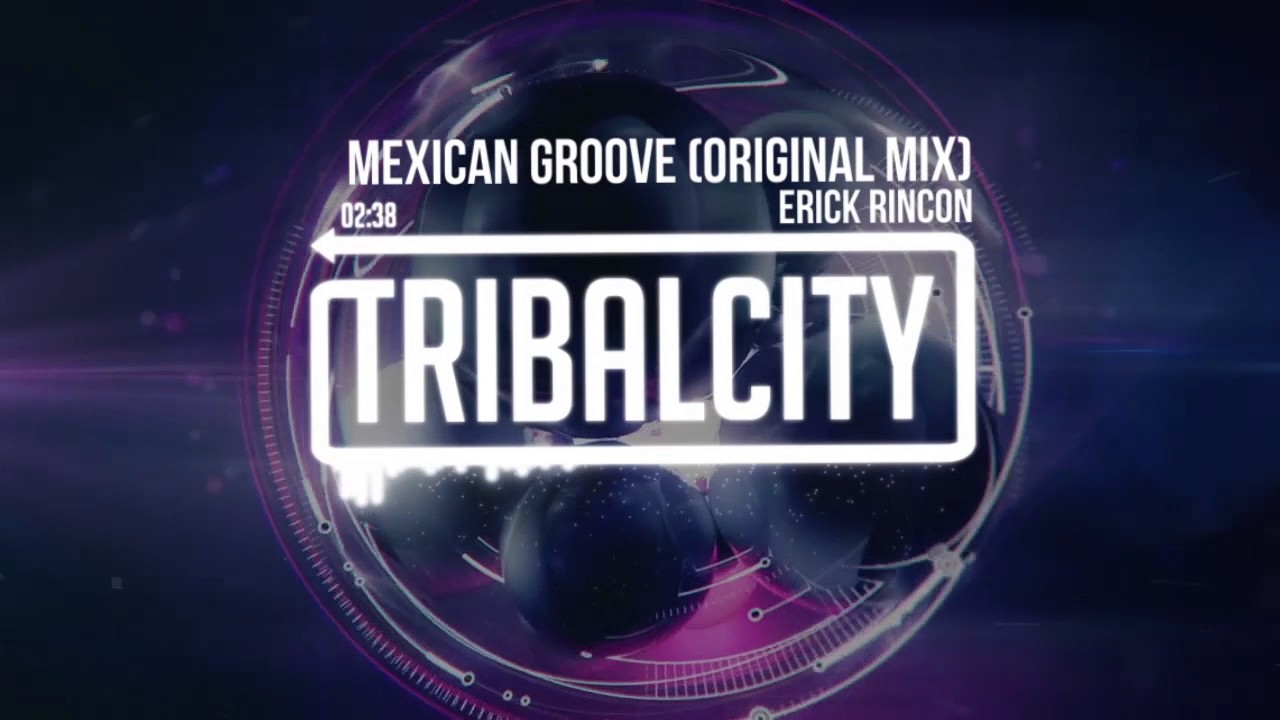 Erick Rincon - Mexican Groove (Original Mix)