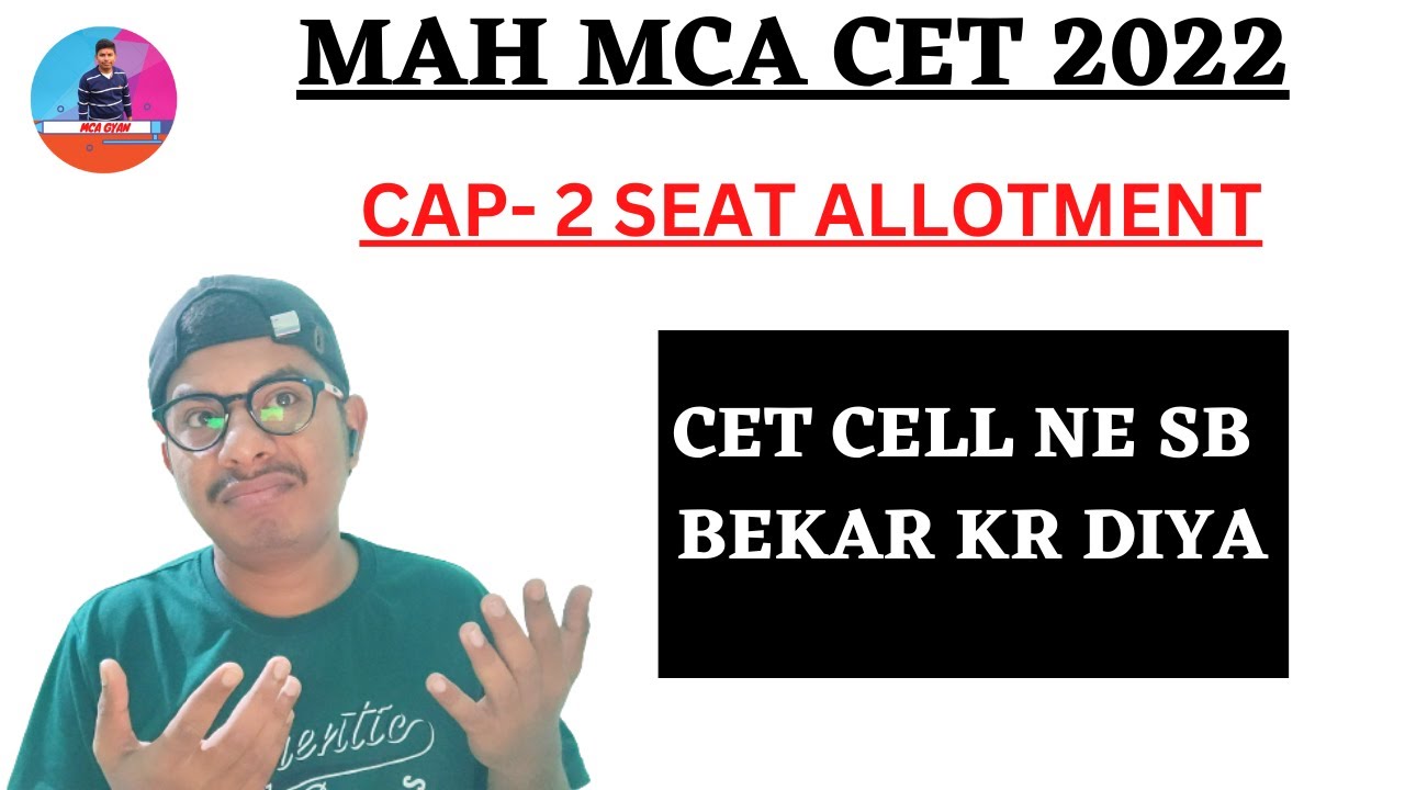 CAP-2 SEAT ALLOTMENT I MAH MCA CET 2022 II FREEZ OR BETTERMENT..