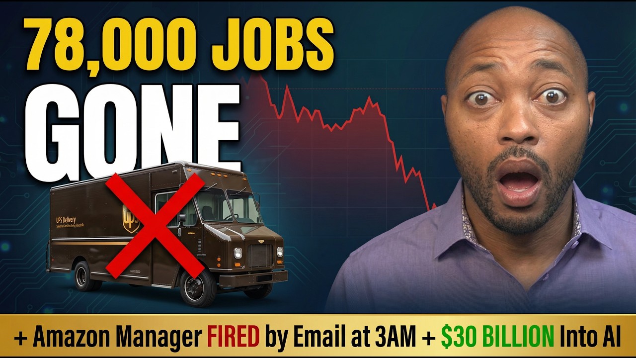 UPS 78,000 JOBS GONE + Amazon Manager FIRED by Email at 3AM + $30 BILLION Pours Into AI
