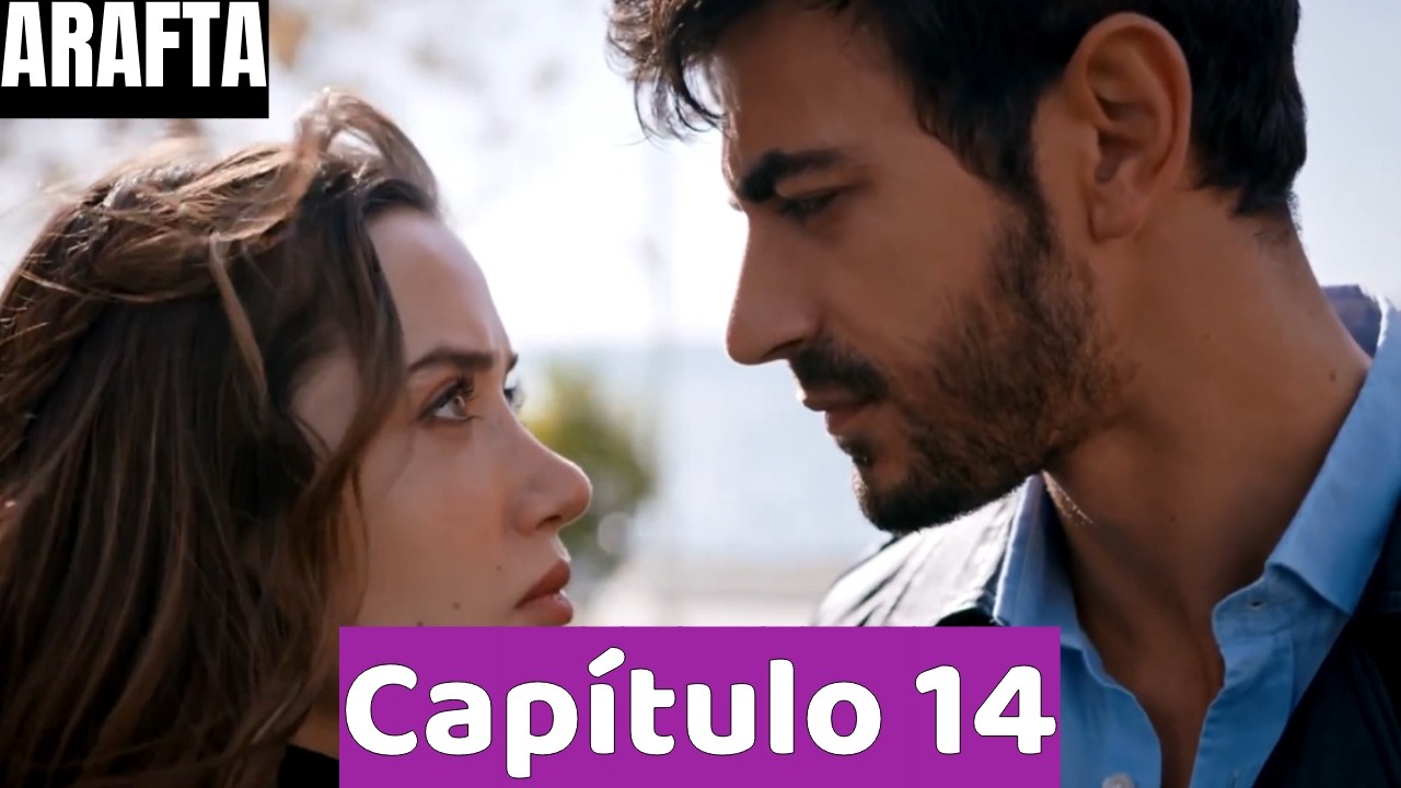 ARAFTA | Cap&iacute;tulo 14 Completo | Novela Turca En Espa&ntilde;ol Completas ‪@ARAFTAEspa&ntilde;ol‬