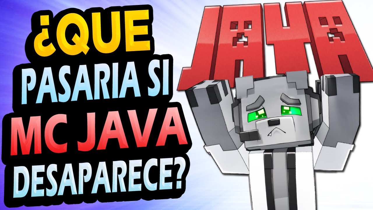 ¿Qué Pasaría si Minecraft JAVA no existiera?