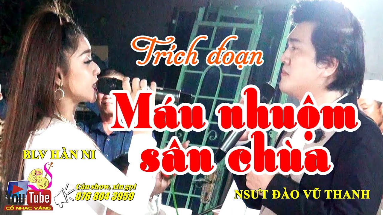 'Anh Hạnh ảnh đờn xong cái Hàn Ni đi té xỉu luôn', Đào Vũ Thanh nói | Trích đoạn Máu nhuộm sân chùa