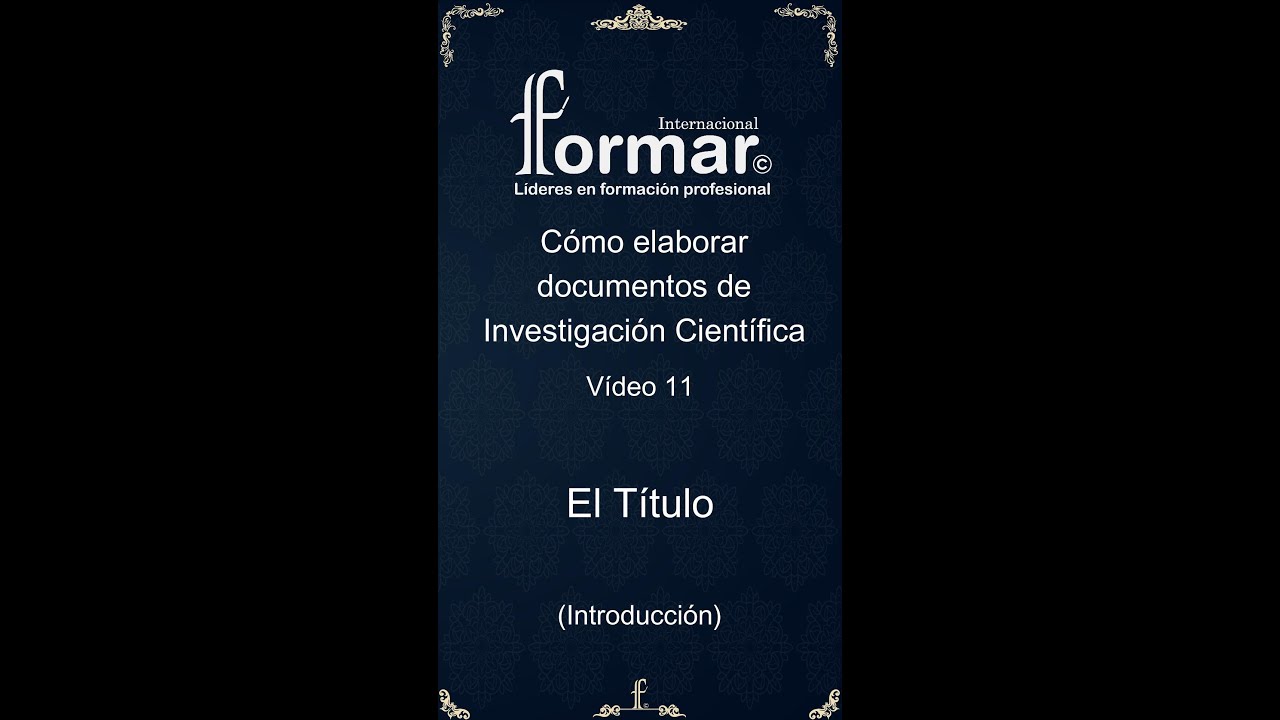 Cómo elaborar Documentos Científicos - 11. El Título (Introducción)