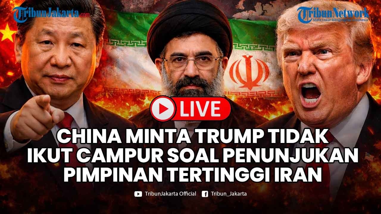 🔴LIVE: REAKSI CHINA Mojtaba Khamenei Jadi Pemimpin Iran, Sentil Trump Minta AS Tak Ikut Campur