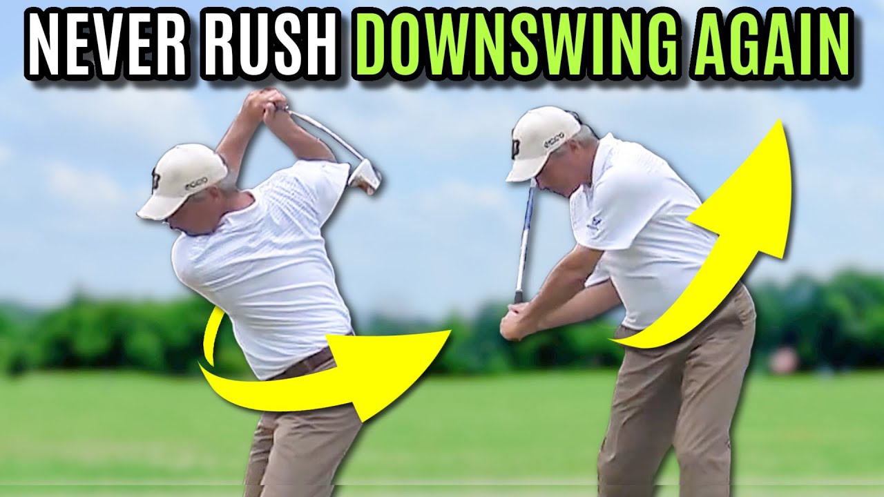 Never Rush Your Downswing Again And Develop Smooth Effortless Power