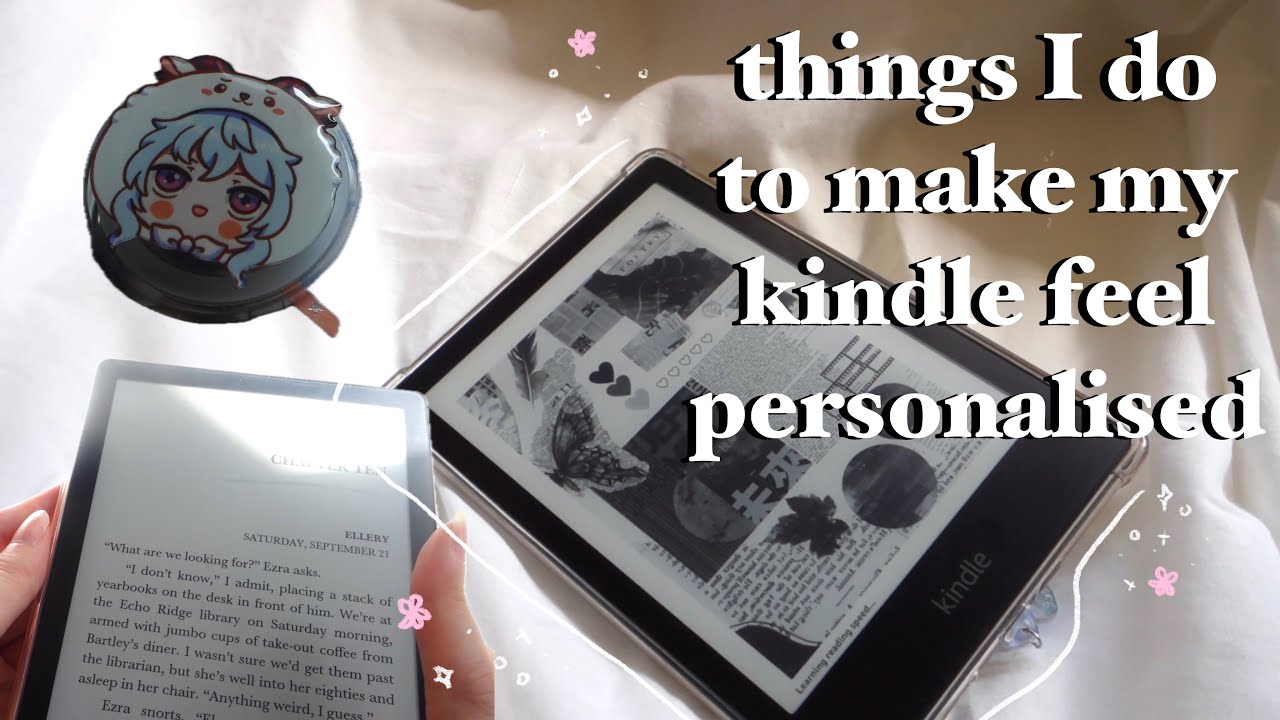 things you can do to personalise your kindle and make it look ✨pretty✨