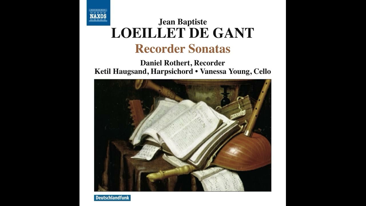 Jean-Baptiste Loeillet (1680&ndash;1730) - Recorder Sonatas [D. Rothert, V. Young, K. Haugsand]