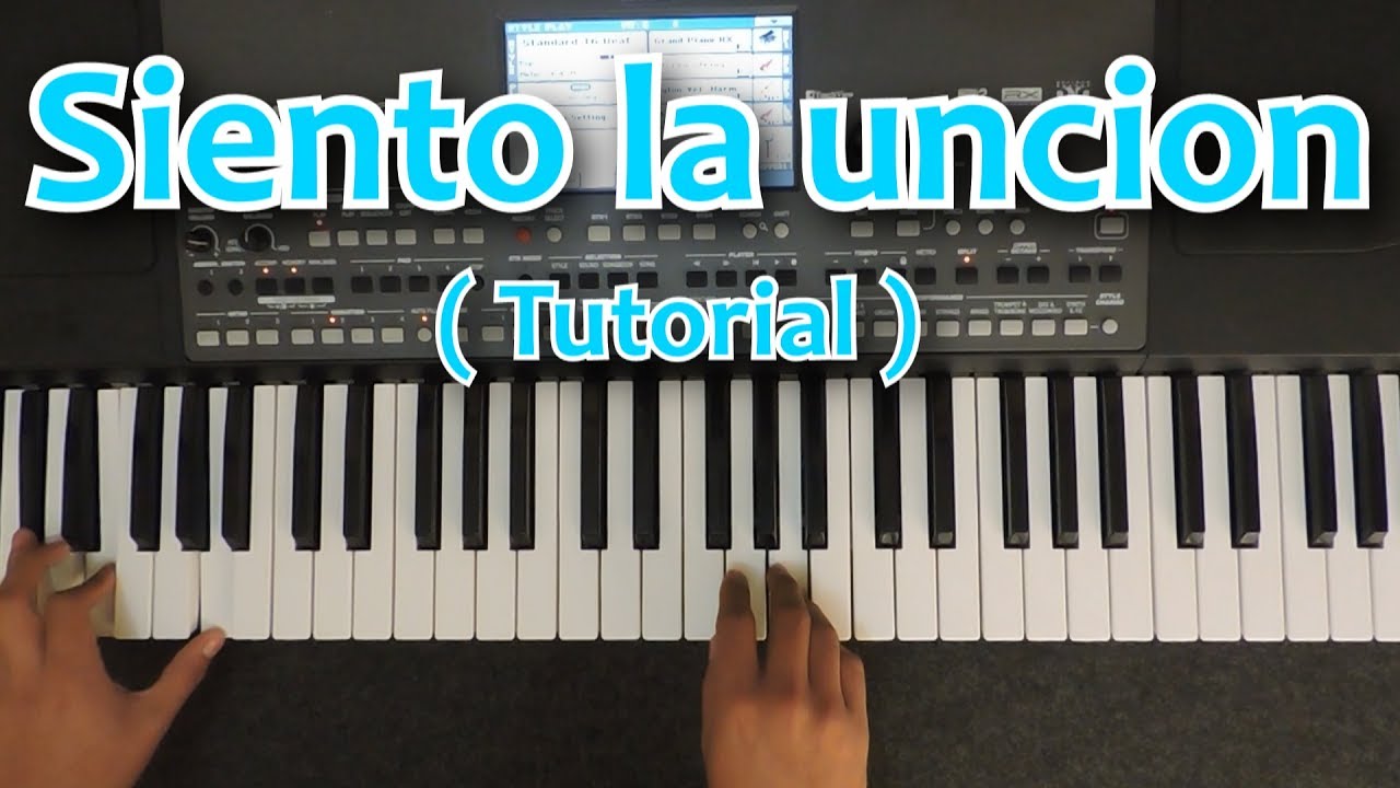 Siento la Unción Tutorial Piano 🎹
